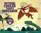 Cody McKinney, Cody/ Crisp Mckinney, Dan Crisp - Nothing Cooler Than a Dinosaur