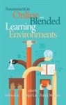 Selma Koc, Selma Koç, Xiongyi Liu, Patrick Wachira - Assessment in Online and Blended Learning Environments (Hc)