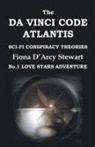 Fiona D. Stewart, Fiona d'Arcy Stewart - The Da Vinci Code Atlantis