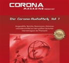 Marcus Haas, Mike Hillenbrand, Bernd Perplies, Stefanie Zurek, Mike Hillenbrand, Mona Köhler... - Die Corona-Audiothek. Vol.1, 1 MP3-CD (DAISY-Edition) (Hörbuch)