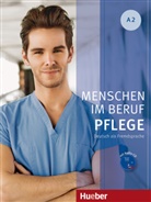 Valeska Hagner - Menschen im Beruf: Pflege A2, Kursbuch mit Audio-CD