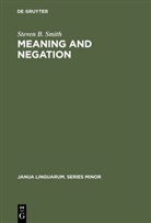 Steven B Smith, Steven B. Smith - Meaning and Negation