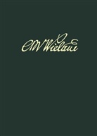 Christoph Martin Wieland, Angel Goldack, Angela Goldack, Siegfried Scheibe - Wielands Briefwechsel: Band 14.1: Juli 1797 - Juni 1799. Text