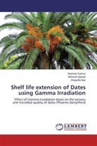 Mehwis Iqtedar, Mehwish Iqtedar, Shagufta Naz, Beenis Sarfraz, Beenish Sarfraz - Shelf life extension of Dates using Gamma Irradiation