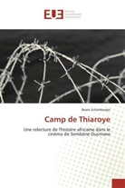 Beate Schamberger, Schamberger-b - Camp de thiaroye