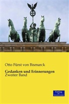Otto Fürst von Bismarck, Otto von Bismarck - Gedanken und Erinnerungen