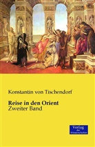 Konstantin von Tischendorf - Reise in den Orient. Bd.2