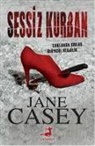 Jane Casey - Sessiz Kurban