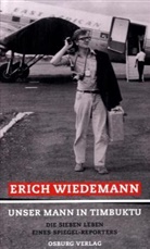 Erich Wiedemann - Unser Mann in Timbuktu
