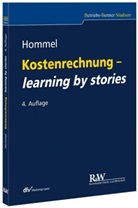Thomas (Prof. Dr. Berndt, Thomas (Prof. Dr.) Berndt, F, Michael Hommel, Michael (Dr. Hommel, Michael (Dr.) Hommel - Kostenrechnung - learning by stories