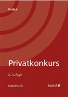 Georg E Kodek, Georg E. Kodek - Handbuch Privatkonkurs