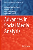 Mihael Cocea, Mihaela Cocea, Mohamed Medhat Gaber, Ayse Goker, Nirmalie Wiratunga, Nirmalie Wiratunga et al - Advances in Social Media Analysis