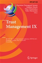 Christian Damsgaard Jensen, Theo Dimitrakos, Theo Dimitrakos et al, Stephe Marsh, Stephen Marsh, Yuko Murayama - Trust Management IX