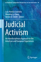 Luís Pereira Coutinho, Steven D Smith, Massim La Torre, Massimo La Torre, Luís Pereira Coutinho, Steven Smith... - Judicial Activism
