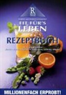 Harvey Diamond, Marilyn Diamond, Alex S Rusch - Fit für's Leben, Rezeptbuch
