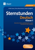 Ulrike Gangkofer, Ulrike u Gangkofer, Ann Muschielok, Anna Muschielok, Ulrik Sauer, Ulrike Sauer - Sternstunden Deutsch Klasse 1