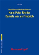 Tanja Kraus, Hans P. Richter - Materialien und Kopiervorlagen zu Hans Peter Richter 'Damals war es Friedrich'