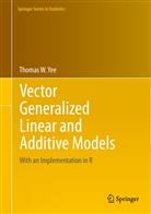 Thomas W Yee, Thomas W. Yee - Vector Generalized Linear and Additive Models