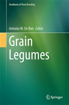 Antonio M. De Ron, Antoni M De Ron, Antonio M De Ron, Antonio M. de Ron - Grain Legumes