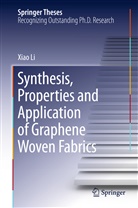 Xiao Li - Synthesis, Properties and Application of Graphene Woven Fabrics