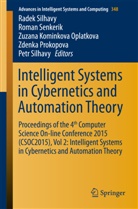 Zuzana Kominkova Oplatkova, Zuzana Kominkova Oplatkova et al, Zuzana Kominkova Oplatkova, Zdenka Prokopova, Roma Senkerik, Roman Senkerik... - Intelligent Systems in Cybernetics and Automation Theory