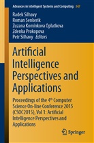 Zuzana Kominkova Oplatkova, Zuzana Kominkova Oplatkova et al, Zuzana Kominkova Oplatkova, Zdenka Prokopova, Roma Senkerik, Roman Senkerik... - Artificial Intelligence Perspectives and Applications