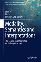 Shier Ju, H Liu, Hu Liu, Hiroakira Ono - Modality, Semantics and Interpretations