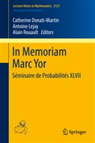 Catherine Donati-Martin, Antoin Lejay, Antoine Lejay, Alain Rouault - In Memoriam Marc Yor - Séminaire de Probabilités XLVII
