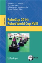H. Levant Akin, H. Levent Akin, Reinaldo A. C. Bianchi, Levent Akin, H Levent Akin, Subramanian Ramamoorthy... - RoboCup 2014: Robot World Cup XVIII