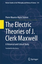 Pierre Maurice Marie Duhem - The Electric Theories of J. Clerk Maxwell