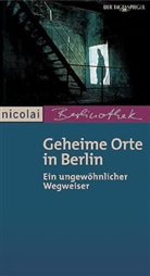 Christoph Stollowsky - Geheime Orte in Berlin