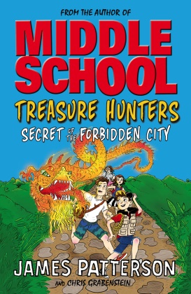 Chris Grabenstein, James Patterson, Juliana Neufeld - Treasure Hunters Vol. 3 - Secret of the Forbidden City