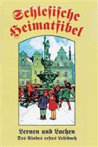 Paul Fischer, Wilhelm Loose, Orion-Heimreiter Verlag, Fritz Rupprecht - Schlesische Heimatfibel