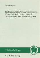 Claus Altmayer, Karl Richter, Gerhard Sauder, Gerhard Schmidt-Henkel - Aufklärung als Popularphilosophie. Bürgerliches Individuum und Öffentlichkeit bei Christian Garve