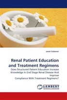Janet Gobener - Renal Patient Education and Treatment Regimens