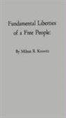 Milton Ridvas Konvitz, Unknown - Fundamental Liberties of a Free People: Religion, Speech, Press, Assembly