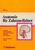 Johannes W. Rohen - Anatomie für Zahnmediziner