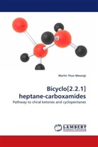 Martin Thuo Mwangi - Bicyclo[2.2.1] heptane-carboxamides
