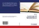Lothar Lilge, Nige Munce, Nigel Munce - Parallel Single Cell Electrophoresis in a Microchip Platform