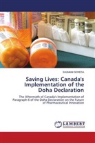 Shumani Gereda - Saving Lives: Canada's Implementation of the Doha Declaration