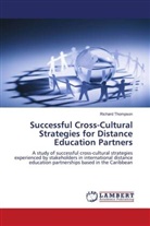 Richard Thompson - Successful Cross-Cultural Strategies for Distance Education Partners