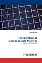 Paul Johnson - Factorization of Quasiseparable Matrices