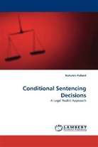 Nahanni Pollard - Conditional Sentencing Decisions