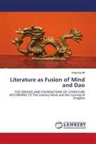 Jingsong Ma - Literature as Fusion of Mind and Dao