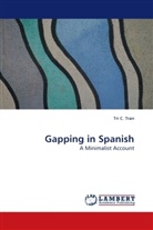 Tri C Tran, Tri C. Tran - Gapping in Spanish
