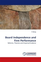 Yi Wang - Board Independence and Firm Performance