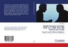 Carlo Morelli - British Business Strategy 1945 to c.1960: How the market was made
