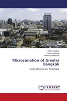 Rabi Tuladhar, Rabin Tuladhar, Pennun Warnitchai, Pennung Warnitchai, Fumi Yamazaki, Fumio Yamazaki - Microzonation of Greater Bangkok