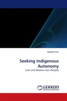 Rodolfo Pino - Seeking Indigenous Autonomy