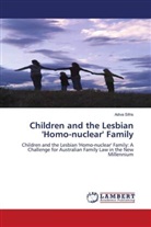 Adiva Sifris - Children and the Lesbian 'Homo-nuclear' Family